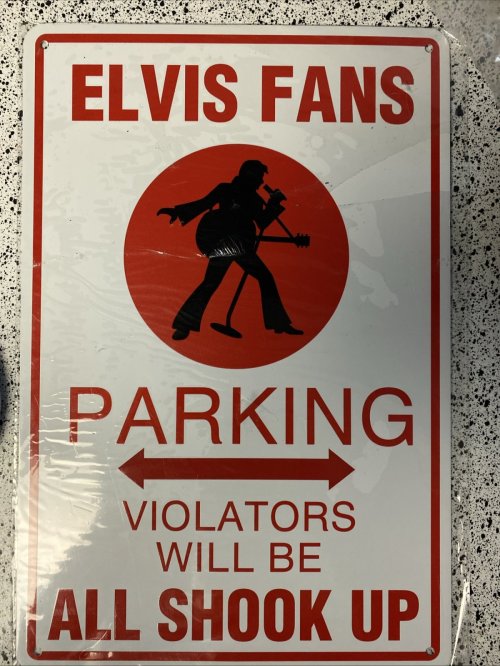 Elvis Fans Metal Parking Sign